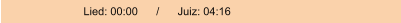 Lied: 00:00      /      Juiz: 04:16