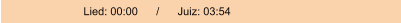 Lied: 00:00      /      Juiz: 03:54