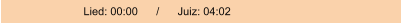 Lied: 00:00      /      Juiz: 04:02