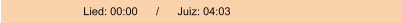 Lied: 00:00      /      Juiz: 04:03