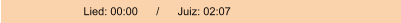 Lied: 00:00      /      Juiz: 02:07