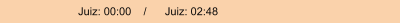 Juiz: 00:00    /      Juiz: 02:48