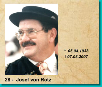 *  05.04.1938 t 07.08.2007 28 -  Josef von Rotz