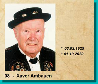 *  03.02.1925 t 01.10.2020 08  -  Xaver Ambauen