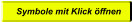 Symbole mit Klick öffnen